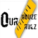 OurHouze OurRulz