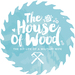 The House of Wood